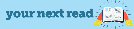 Text reading "your next read" on a blue background with bands holding an open book.
