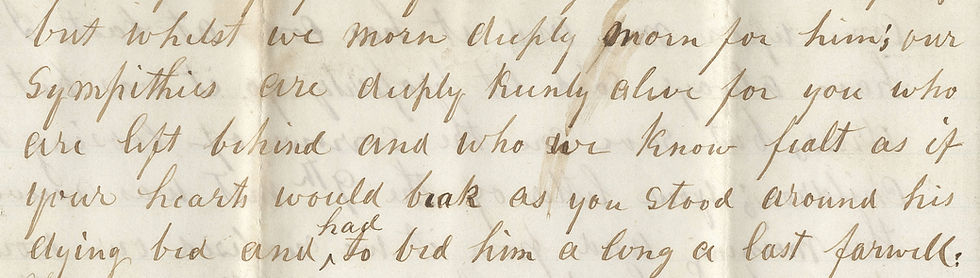 An excerpt from John A. Mack's April 6, 1862 letter to his sons, John Jr. Rowan, and Robert. Text reads: Whilst we morn deeply for him; our sympathies are kenly alive for you who are left behind and who we know fealt as if your heart would brak as you stood around his dying bed and had to bid him a long a last farwell.