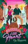 An adventurous couple stands by a waterfall with a jungle backdrop. Vibrant flowers and butterflies surround them. Text: Raiders of the Lost Heart.