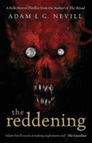 Red skull with menacing eyes and sharp teeth on a black background. Text: The Reddening by Adam L.G. Nevill; horror thriller theme.
