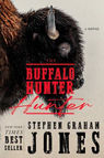 Close-up of a buffalo with The Buffalo Hunter text in red. New York Times Best Seller and author Stephen Graham Jones noted. Neutral tones.