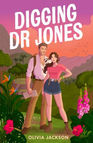 Man and woman stand in colorful jungle landscape at sunset. She smiles, hands on hips. Book cover text: "DIGGING DR JONES" by Olivia Jackson.