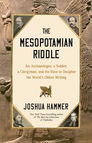 Book cover titled "The Mesopotamian Riddle" by Joshua Hammer. Features historical figures and ancient relief background with beige and gold tones.